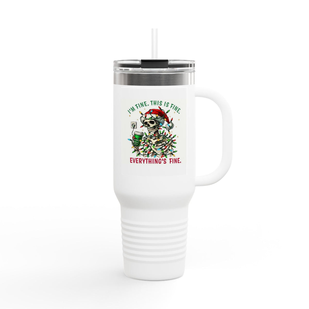 40oz Insulated Travel Mug — 'I'm Fine, This Is Fine' Holiday Skeleton Design - Crowned Energy CO.