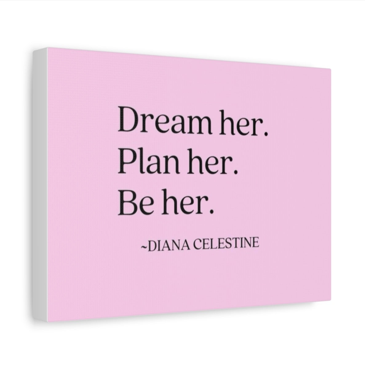Inspirational Canvas Wall Art — "Dream her. Plan her. Be her." Quote Print