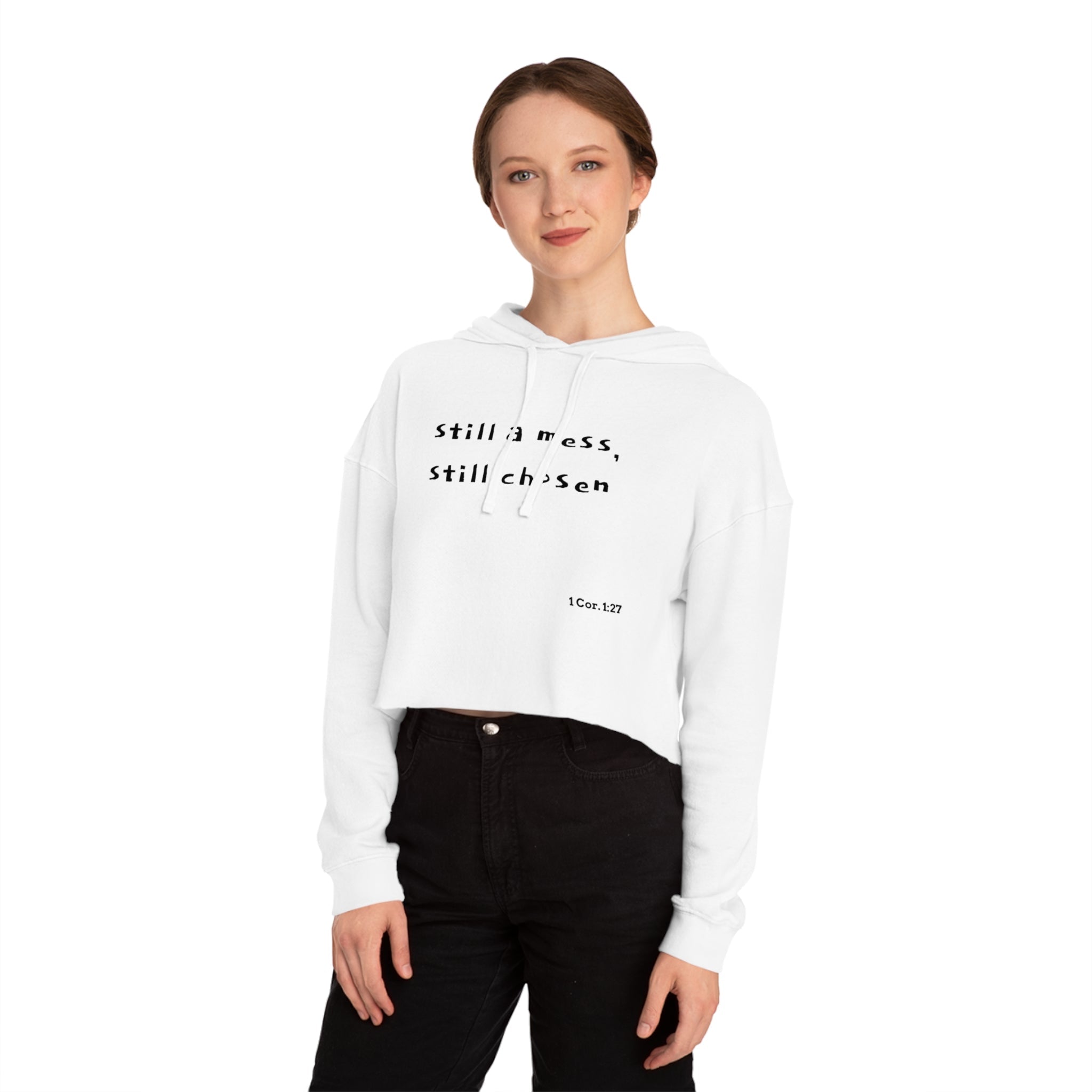 Cropped Hoodie — "Still a Mess, Still Chosen" Inspirational Christian Sweatshirt - Crowned Energy CO.
