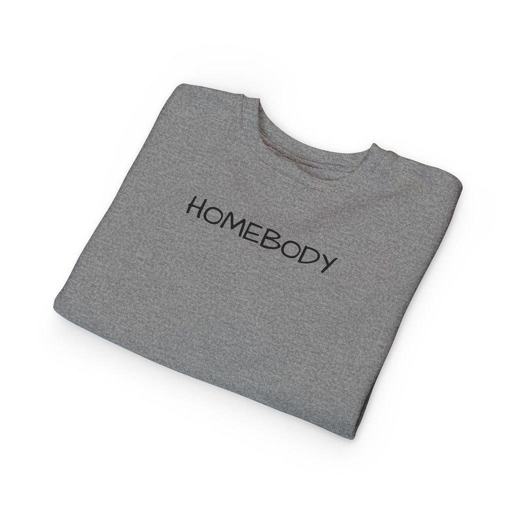 Homebody Toddler Sweatshirt — Cozy Kids Crewneck with 'HOMEBODY' Print - Crowned Energy CO.