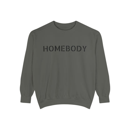 Homebody Unisex Garment - Dyed Sweatshirt - Cozy Comfort for Relaxing Days - Goddess Vibes