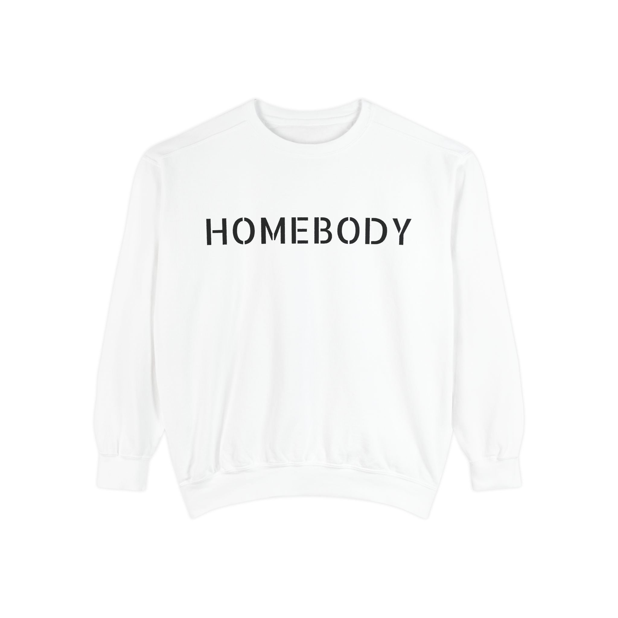 Crowned Energy CO. White / S Printify Sweatshirt Homebody Unisex Garment-Dyed Sweatshirt - Cozy Comfort for Relaxing Days