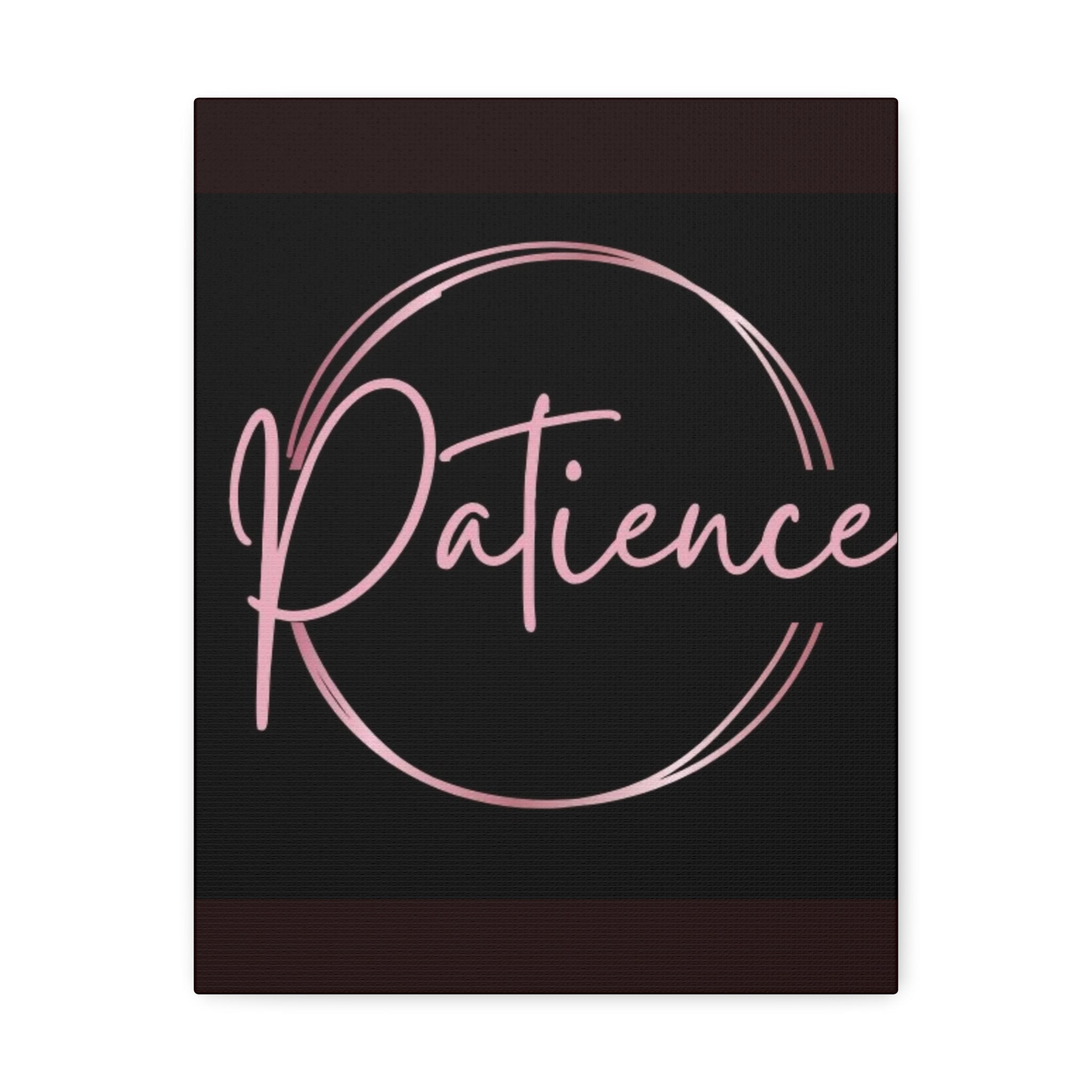 Patience Script Wall Art - Stretched Canvas Inspirational Decor - Crowned Energy CO.